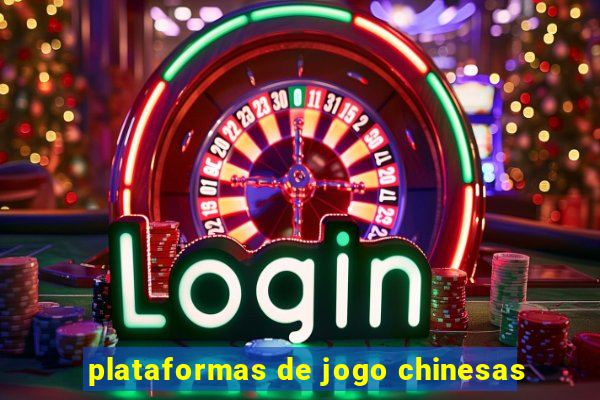 plataformas de jogo chinesas